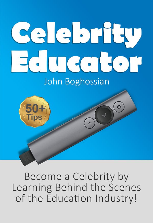 Celebrity Educator Book by John Boghossian